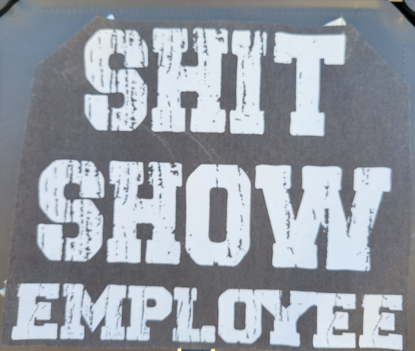 Shit show employee
