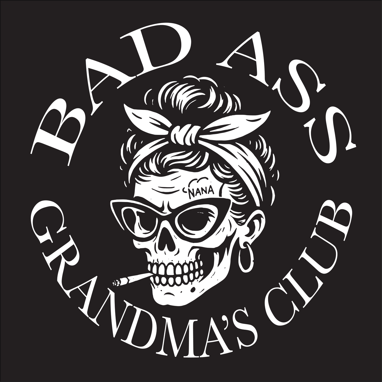 Bad Ass grandma club