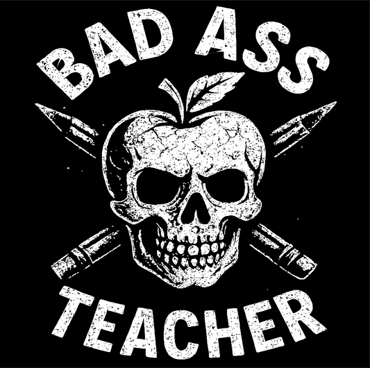Bad ass teacher